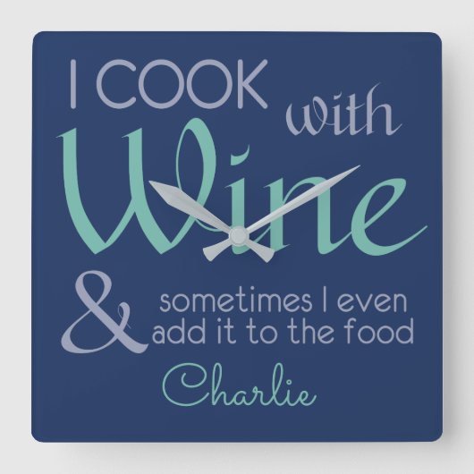 Horloge Carrée Wine Quote custom name wall clock (Recto)