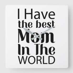 Horloge Carrée Worlds Best Mom Élégant noir et blanc Script