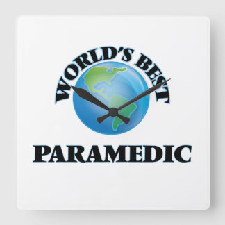 Horloge Carrée World's Best Paramedic