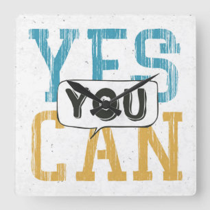 Horloge Carrée Yes You Can