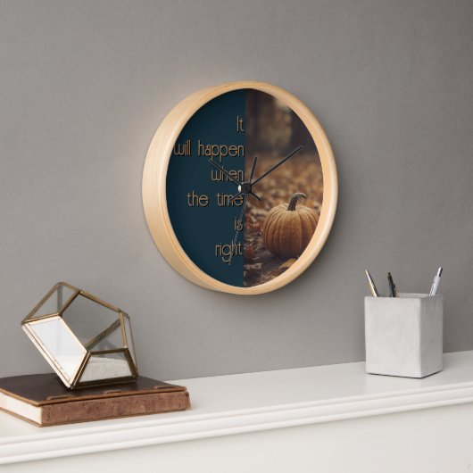 Horloge Cela arrivera en temps voulu (Bureau)