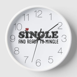 Horloge Célibataire et prêt à faire la fête