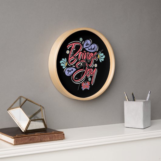 Horloge Faites ce qui vous apporte Joy Floral et citation (Bureau)