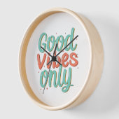 Horloge Good Vibes uniquement (Angle)