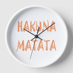 Horloge Hakuna Matata Toxits Cool Text