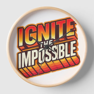 Horloge Ignorer vos rêves : rendre l'impossible possible