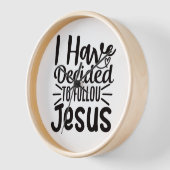 Horloge J'ai décidé de suivre Jésus, simple typographie (Angle)