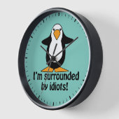 Horloge Je suis entouré d'idiots ! Pingouin drôle (Angle)