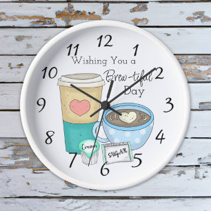 Horloge Je vous souhaite une journée riche Coffee Pun