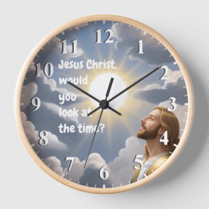 Horloge Jésus-Christ vous demanderiez de regarder la blagu