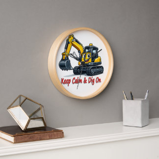 Horloge Keep Calm Dig On Cute Excavator Wall Clock Deco