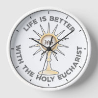 La vie est meilleure avec la sainte Eucharistie