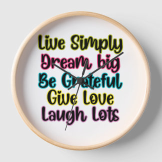 Horloge Motivational Quote Live Simply Dream Give Love