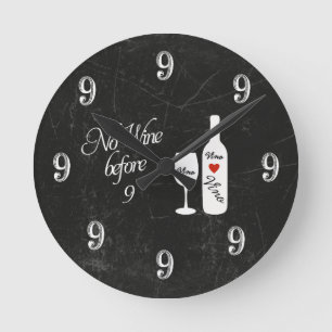 Horloge murale drôle - aucun vin avant 9