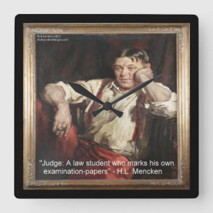 Horloge murale HL Mencken & citation sur les juges