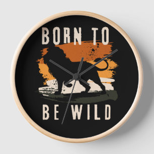 Horloge Né pour être animal Lion sauvage