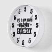 Horloge Pas De Boisson Avant 5 Heures - Drôle (Angle)