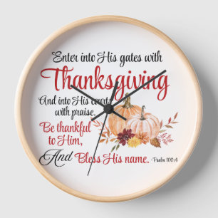 Horloge Psaume 100:4 Entre dans ses portes avec Thanksgivi