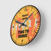 HORLOGE RONDE ALWAYS TIME TO DANCE (Angle)