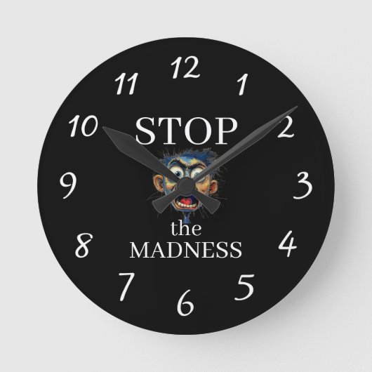 Horloge Ronde Arrêtez l'Horloge de la Folie (Recto)
