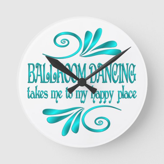 Horloge Ronde Ballroom Dancing Happy Place (Recto)