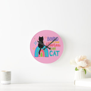 Horloge Ronde Behind Every Strong Woman Is Her Cat