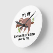 Horloge Ronde Besoin d'une Pause (Angle)