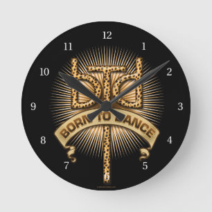 Horloge Ronde Born to dance round clock