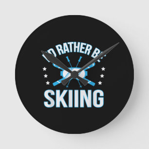 Horloge Ronde Cadeau de ski Je préfère faire du ski