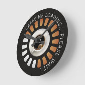 Horloge Ronde Caffeine loading (Angle)