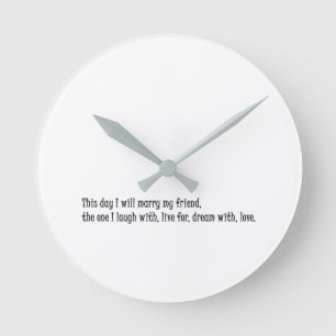 Horloge Ronde Ce jour, je vais épouser mon ami