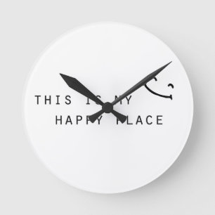 Horloge Ronde c'est mon endroit heureux design moderne simple