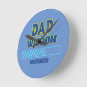 Horloge Ronde Chargement de la sagesse de papa (Angle)