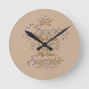 Horloge Ronde Choisissez ma propre paix et mon propre succès