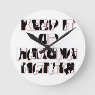 Horloge Ronde Conserver / Hakuna Matata