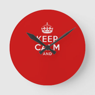 Horloge Ronde Create your own 'Keep Calm and carry on' crown red
