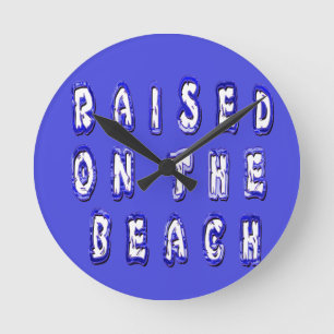 Horloge Ronde Créez Votre Propre Vie de Plage Inspirante