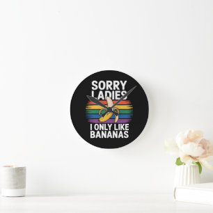 Horloge Ronde Désolé Fille J'aime Les Bananas Drôle