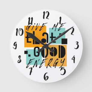 Horloge Ronde Donnez-moi cette ÉNERGIE Positive Orange