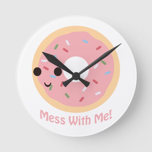Horloge Ronde "Donut" Mess with me (Recto)