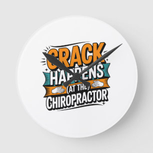 Horloge Ronde Drôle Chiropratique Citation Spine Crack Humour