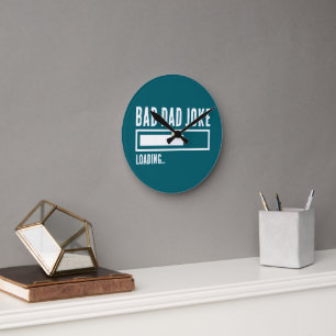 Horloge Ronde Drôle Mauvais Papa Plaisanterie Chargement
