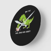 Horloge Ronde Drôle T-Rex Dinosaure Papa Dieu Existe Athéiste (Angle)