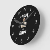 Horloge Ronde Duh Pope is Dope Clock (Angle)