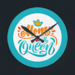 Horloge Ronde Elegant Design Typografy Maman Is My Queen<br><div class="desc">Elegant Mothers day Round Clock featuring a cute saying that reads "Maman is my Queen" Typografy, This cute Round Clock est parfait pour une maman pour Mother's Day et it can be use it all year ! Le jour de Mother's, c'est... probably different from what she's expecting. you're gonna love...</div>