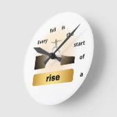 Horloge Ronde "Every Fall Is the Start of a Rise – Leap of Hope" (Angle)