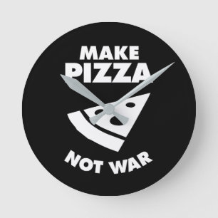 Horloge Ronde Faire Pizza pas la guerre, drôle de typographie pi