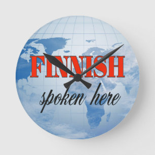 Horloge Ronde Finish spoken here cloudy earth