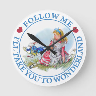 Horloge Ronde Follow Me, I'Take You To Wonderland