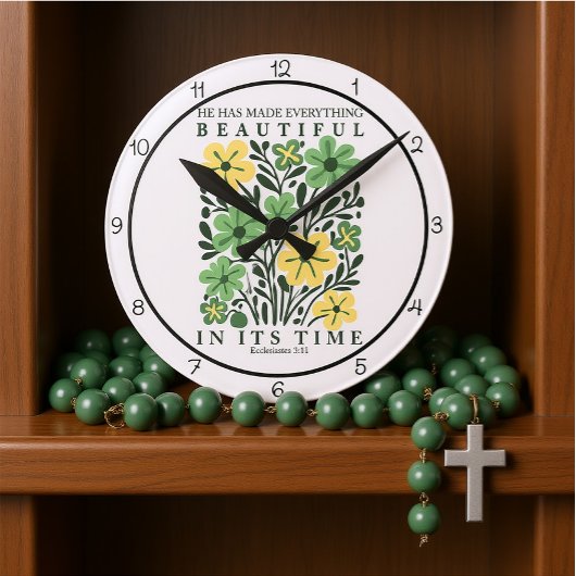 Horloge Ronde He Has Made Everything Beautiful Art
